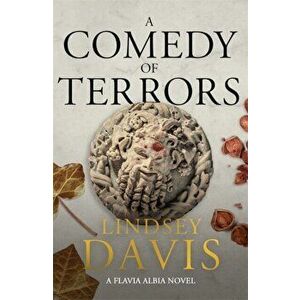 A Comedy of Terrors. The Sunday Times Crime Club Star Pick, Paperback - Lindsey Davis imagine