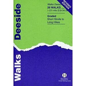 Walks Deeside. 2 Revised edition, Paperback - Richard Hallewell imagine
