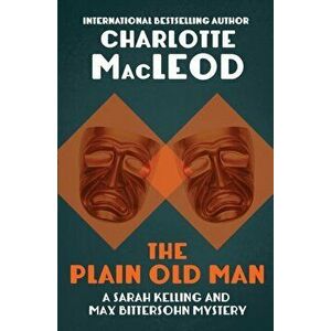 The Plain Old Man, Paperback - Charlotte MacLeod imagine