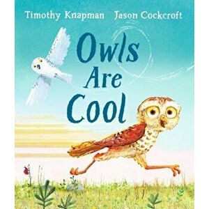 Owls Are Cool, Hardback - Timothy Knapman imagine