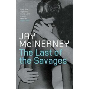 The Last of the Savages, Paperback - Jay McInerney imagine