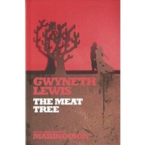 Meat Tree, Paperback - Gwyneth Lewis imagine