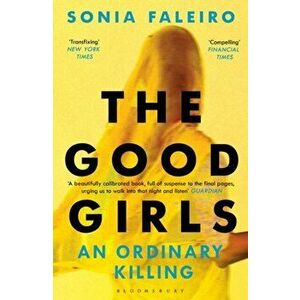 The Good Girls. An Ordinary Killing, Paperback - Sonia Faleiro imagine