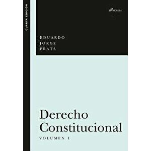 DERECHO CONSTITUCIONAL, Volumen I, Paperback - Eduardo Jorge Prats imagine