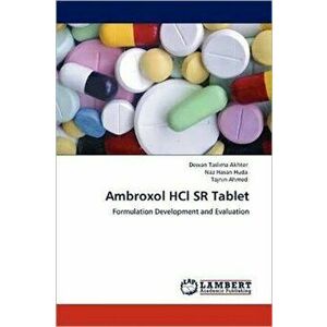 Ambroxol HCl SR Tablet, Paperback - Dewan Taslima Akhter imagine