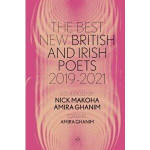 The Best New British and Irish Poets 2019-2021, Paperback - *** imagine