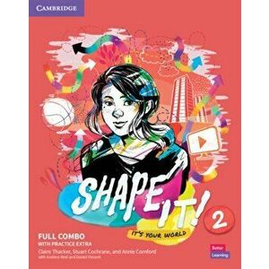 Shape It! Level 2 Full Combo Student's Book and Workbook with Practice Extra, Paperback - Claire Thacker imagine