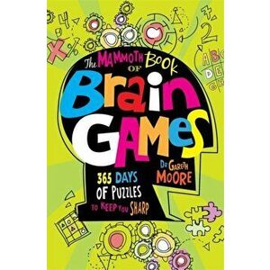 The Mammoth Book Of Brain Games, Paperback - Dr Gareth Moore imagine