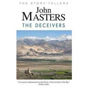 The Deceivers. Main, Paperback - John Masters imagine