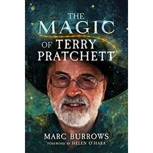 The Magic of Terry Pratchett, Paperback - Marc Burrows imagine