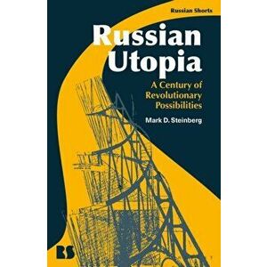 Russian Utopia. A Century of Revolutionary Possibilities, Paperback - *** imagine