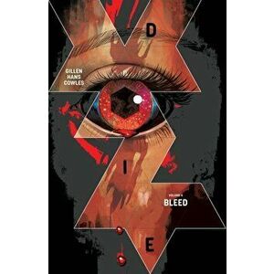 Die, Volume 4: Bleed, Paperback - Kieron Gillen imagine