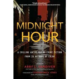 Midnight Hour. A chilling anthology of crime fiction from 20 authors of color, Paperback - Abby Vandiver imagine