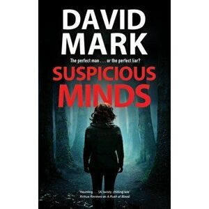 Suspicious Minds. Main, Paperback - David Mark imagine