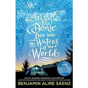 Aristotle and Dante Dive Into the Waters of the World. The highly anticipated sequel to the multi-award-winning international bestseller Aristotle and imagine