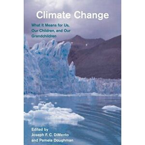 Climate Change. What It Means for Us, Our Children, and Our Grandchildren, second edition, Paperback - *** imagine
