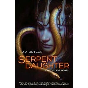 Serpent Daughter, Paperback - D.J. Butler imagine