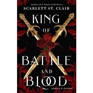 King of Battle and Blood, Paperback - Scarlett St. Clair imagine