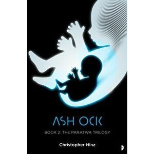 Ash Ock. The Paratwa Saga, Book II, New ed, Paperback - Christopher Hinz imagine