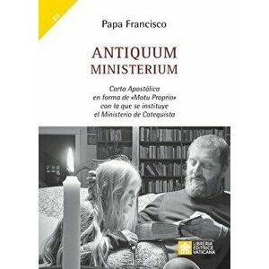 Antiquum ministerium: Carta Apostólica en forma de Motu Proprio con la que se instituye el Ministerio de Catequista - *** imagine