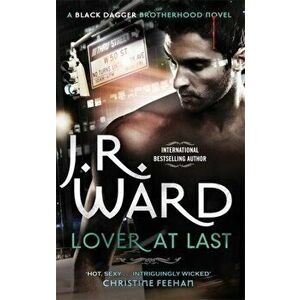 Lover at Last. Number 11 in series, Paperback - J. R. Ward imagine