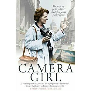 Camera Girl, Paperback - Doreen Spooner imagine