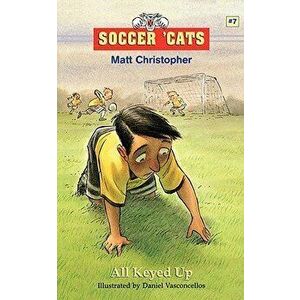 All Keyed Up, Paperback - Matt Christopher imagine
