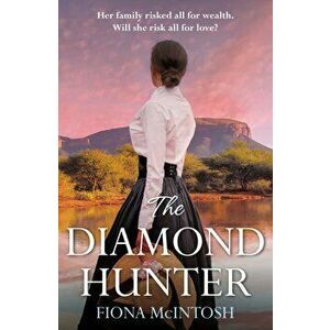 The Diamond Hunter, Paperback - Fiona McIntosh imagine