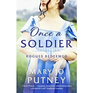 Once a Soldier. A gorgeous historical Regency romance, Paperback - Mary Jo Putney imagine