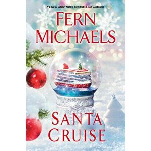 Santa Cruise, Library Binding - Fern Michaels imagine