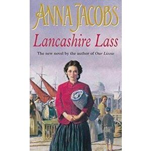 Lancashire Lass, Paperback - Anna Jacobs imagine