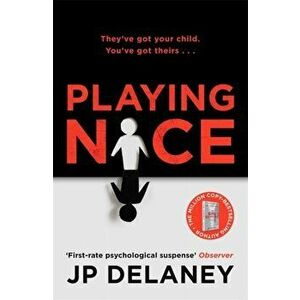 Playing Nice, Paperback - JP Delaney imagine