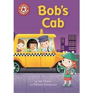 Reading Champion: Bob's Cab. Independent Reading Red 2, Illustrated ed, Paperback - Sue Graves imagine