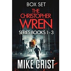 The Christopher Wren Series: Books 1-3, Paperback - Mike Grist imagine