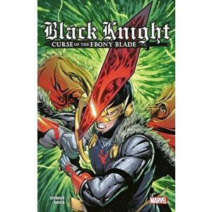Black Knight: Curse Of The Ebony Blade, Paperback - Si Spurrier imagine
