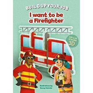 I Want to be a Firefighter, Board book - *** imagine