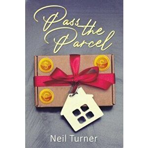 Pass the Parcel, Paperback - Neil Turner imagine