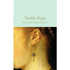 Twelfth Night, Hardback - William Shakespeare imagine
