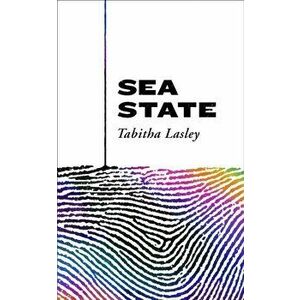 Sea State, Paperback - Tabitha Lasley imagine