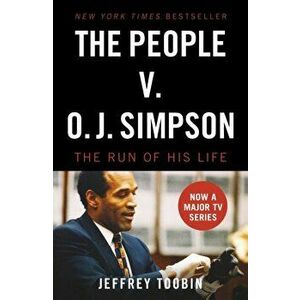 The People V. O.J. Simpson, Paperback - Jeffrey Toobin imagine
