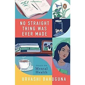 No Straight Thing Was Ever Made, Hardcover - Urvashi Bahuguna imagine
