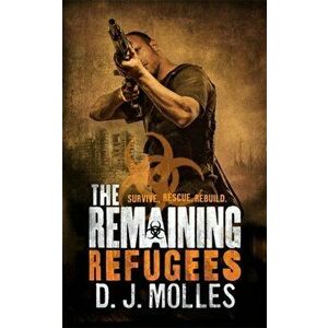 The Remaining: Refugees, Paperback - D. J. Molles imagine