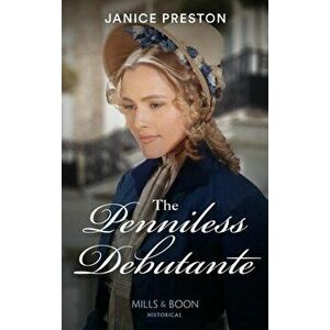 The Penniless Debutante, Paperback - Janice Preston imagine