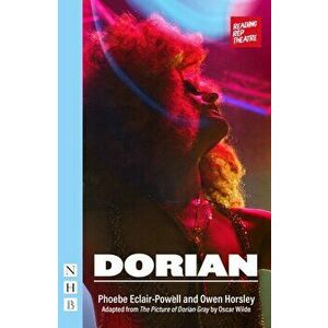 Dorian (NHB Modern Plays), Paperback - *** imagine