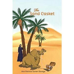 The Sand Casket, Paperback - Ann Patricia Turner-Savage imagine