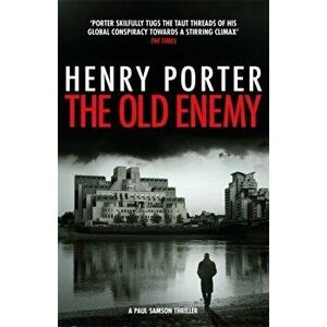 The Old Enemy, Paperback - Henry Porter imagine
