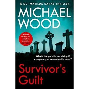 Survivor's Guilt, Paperback - Michael Wood imagine