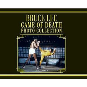 Bruce Lee Game of Death (Landscape Edition), Hardcover - Ricky Baker imagine