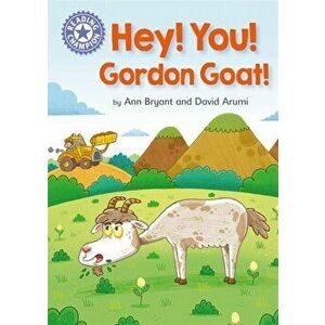 Reading Champion: Hey, You! Gordon Goat!. Independent Reading Purple 8, Hardback - Ann Bryant imagine
