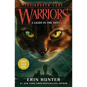 Warriors: The Broken Code #6: A Light in the Mist, Hardcover - Erin Hunter imagine